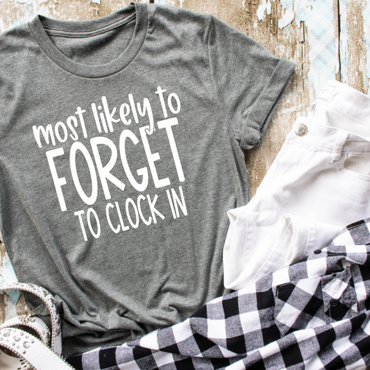 Most Likely to Forget to Clock In
