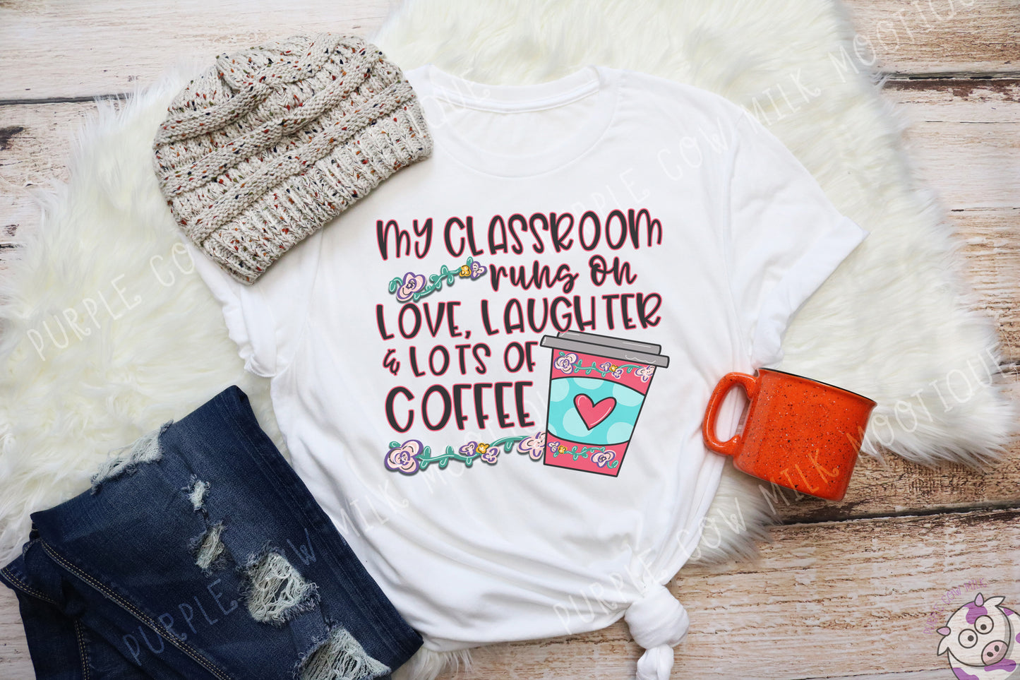 My Classroom Runs on Lots of Coffee