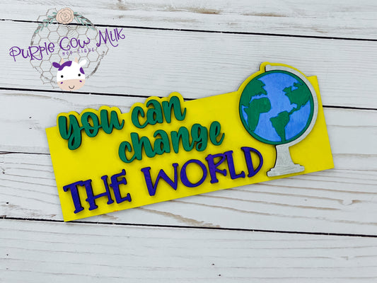 You Can Change the World Banner Insert