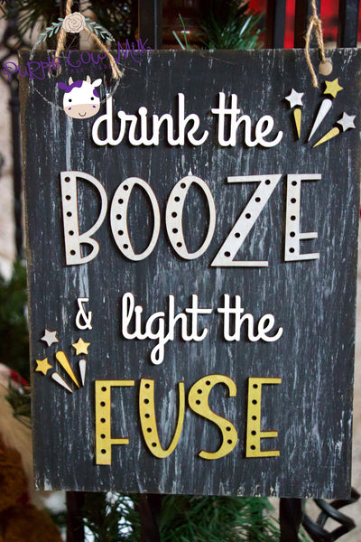 Drink the Booze Door Hanger