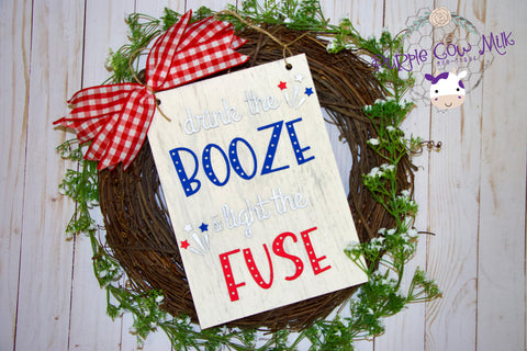 Drink the Booze Door Hanger